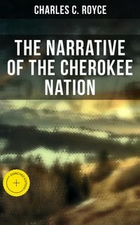Produktbild: The Narrative of the Cherokee Nation