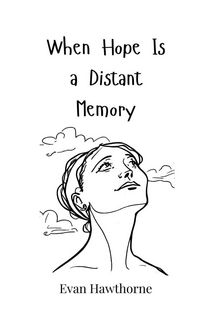 Produktbild: When Hope Is a Distant Memory