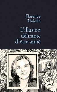 Produktbild: L'illusion d&eacute;lirante d'&ecirc;tre aim&eacute;