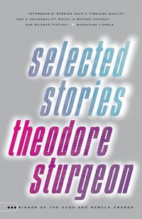 Produktbild: Selected Stories of Theodore Sturgeon