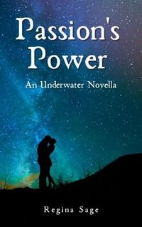 Produktbild: Passion's Power (Underwater, #0.5)