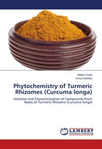 Produktbild: Phytochemistry of Turmeric Rhizomes (Curcuma longa)