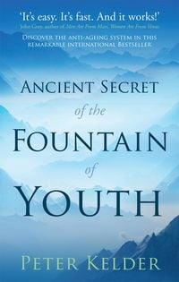 Bild vom Artikel The Ancient Secret of the Fountain of Youth vom Autor Peter Kelder
