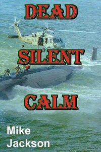 Produktbild: Dead Silent Calm (Jim Scott Books, #7)