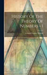 Produktbild: History Of The Theory Of Numbers - I