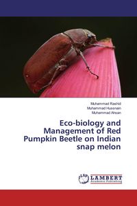 Produktbild: Eco-biology and Management of Red Pumpkin Beetle on Indian snap melon