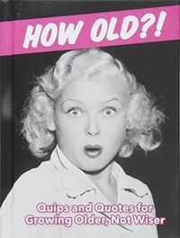 Produktbild: Publishers, S: How Old?! (for women)