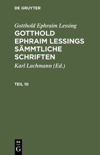 Produktbild: Gotthold Ephraim Lessings S&auml;mmtliche Schriften. Teil 10