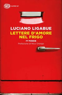 Produktbild: Lettere d'amore nel frigo. 77 poesie