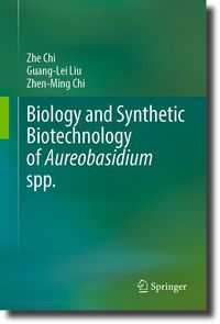 Produktbild: Biology and Synthetic Biotechnology of Aureobasidium spp.