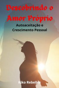 Produktbild: Descobrindo O Amor Pr&oacute;prio: