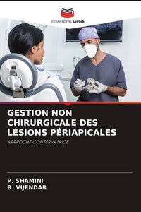 Produktbild: Gestion Non Chirurgicale des L&eacute;sions P&eacute;riapicales