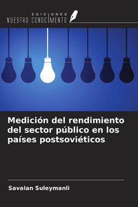 Produktbild: Medici&oacute;n del rendimiento del sector p&uacute;blico en los pa&iacute;ses postsovi&eacute;ticos