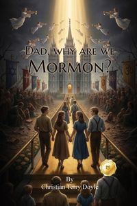 Produktbild: Dad, why are we Mormon?