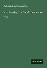 Produktbild: Mrs. Armytage, or Female Domination