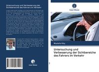 Produktbild: Untersuchung und Verbesserung der Sichtbereiche des Fahrers im Verkehr