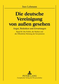 Produktbild: Die Deutsche Vereinigung von au&szlig;en gesehen- Angst, Bedenken und Erwartungen