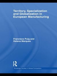Produktbild: Territory, specialization and globalization in European Manufacturing