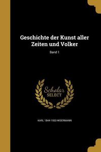 Produktbild: Geschichte der Kunst aller Zeiten und Völker; Band 1