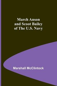 Produktbild: March Anson and Scoot Bailey of the U.S. Navy