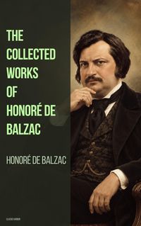 Produktbild: The Collected Works of Honore de Balzac