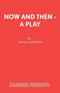 Produktbild: Now and Then - A Play