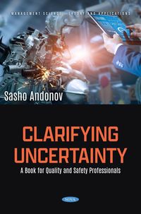 Produktbild: Clarifying Uncertainty: A Book for Quality and Safety Professionals