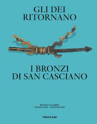 Produktbild: Gli dei ritornano. I bronzi di San Casciano. Ediz. italiana e inglese
