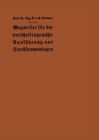 Produktbild: Wegweiser f&uuml;r die vorschriftsgem&auml;&szlig;e Ausf&uuml;hrung von Starkstromanlagen