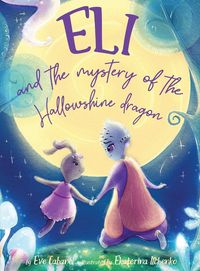 Produktbild: Eli And The Mystery Of The Hallowshine Dragon
