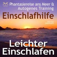 Produktbild: Leichter Einschlafen - Phantasiereise ans Meer mit Autosuggestion - Einschlafhilfe