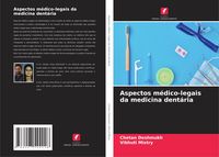 Produktbild: Aspectos m&eacute;dico-legais da medicina dent&aacute;ria