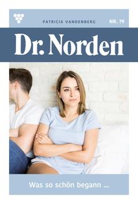 Bild vom Artikel Dr. Norden 79 - Arztroman vom Autor Patricia Vandenberg