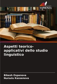Produktbild: Aspetti teorico-applicativi dello studio linguistico