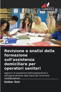 Produktbild: Revisione e analisi della formazione sull'assistenza domiciliare per operatori sanitari