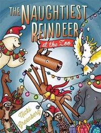 Produktbild: Greenberg, N: The Naughtiest Reindeer at the Zoo