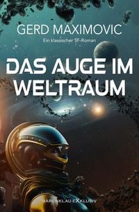 Produktbild: Das Auge im Weltraum: Ein klassischer Science-Fiction-Roman