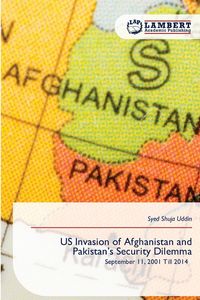 Produktbild: US Invasion of Afghanistan and Pakistan's Security Dilemma