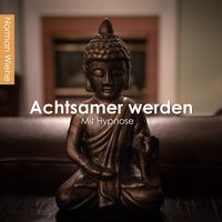 Produktbild: Achtsamer werden