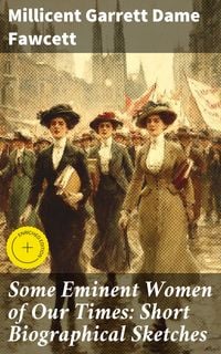 Produktbild: Some Eminent Women of Our Times: Short Biographical Sketches