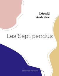 Produktbild: Les Sept pendus (grand format)
