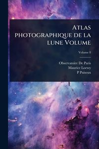 Produktbild: Atlas photographique de la lune Volume