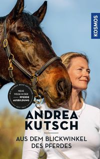 Bild vom Artikel Andrea Kutsch - Aus dem Blickwinkel des Pferdes vom Autor Andrea Kutsch