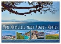 Produktbild: Von Marseille nach Aigus-Mortes (Wandkalender 2026 DIN A3 quer), CALVENDO Monatskalender
