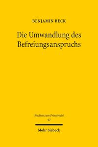 Bild vom Artikel Die Umwandlung des Befreiungsanspruchs vom Autor Benjamin Beck