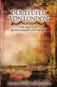 Bild vom Artikel Ein Fall für Montgomery &amp; Primes / Der Teufel von London vom Autor Thomas Riedel