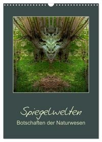 Produktbild: Spiegelwelten - Botschaften der Naturwesen (Wandkalender 2027 DIN A3 hoch), CALVENDO Monatskalender