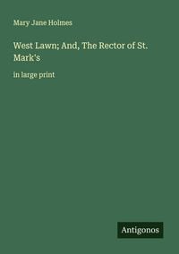 Produktbild: West Lawn; And, The Rector of St. Mark's