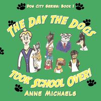 Produktbild: The Day the Dogs took School Over!