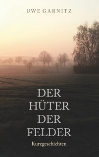Produktbild: Der H&uuml;ter der Felder